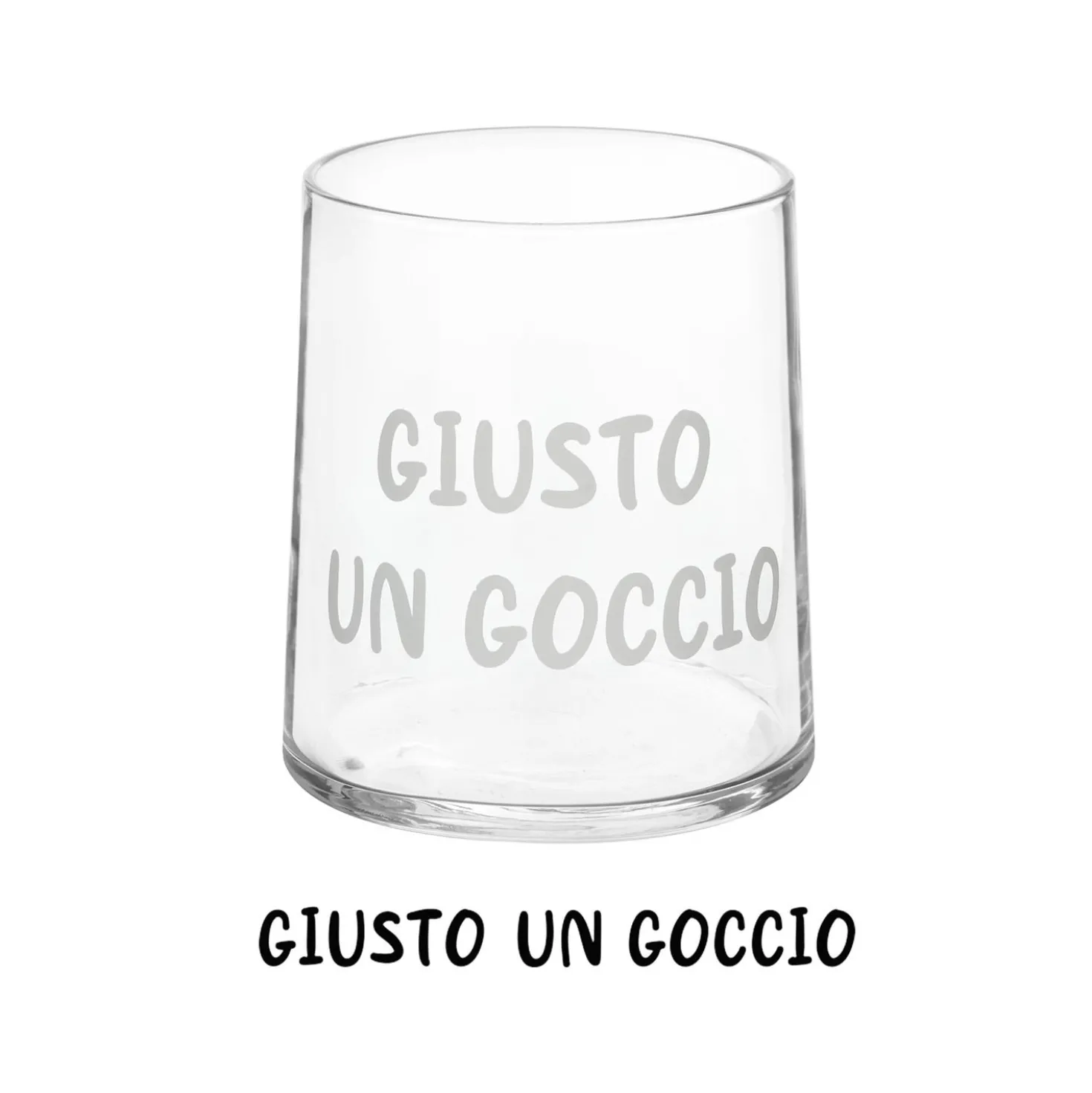 Bicchiere acqua vetro scritta Giusto un goccio 350 ml