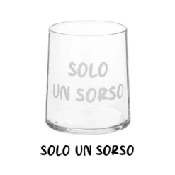 Bicchiere acqua vetro scritta Solo un sorso 350 ml