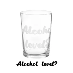 Bicchiere bibita in vetro scritta Alcohol level 490 ml