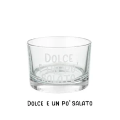 Coppetta in vetro 190 ml scritta Dolce e un po' salato