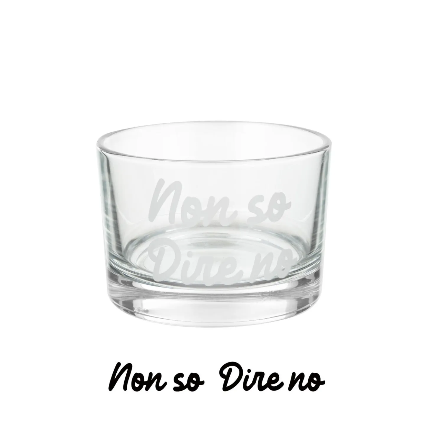 Coppetta in vetro 190 ml scritta Non so dire di no
